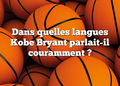 Dans quelles langues Kobe Bryant parlait-il couramment ?